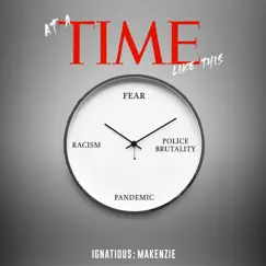 At a Time Like This (feat. MaKenzie Thomas) - Single by Ignatious Carmouche album reviews, ratings, credits
