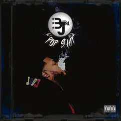 Pop Shit - Single by B-Jay Banks album reviews, ratings, credits