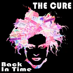 Back in Time - EP by The Cure album reviews, ratings, credits