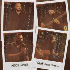 Violent Grief Sessions (Live) by Moon Tooth album reviews, ratings, credits