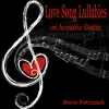 Love Song Lullabies on Acoustic Guitar album lyrics, reviews, download