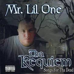 Tha Requiem by Mr. Lil One album reviews, ratings, credits
