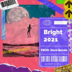 Bright 2021 by Gphysco album reviews, ratings, credits