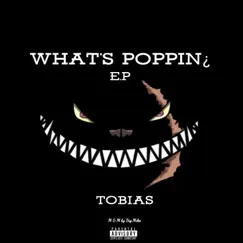 What's Poppin' - EP by Tobias album reviews, ratings, credits