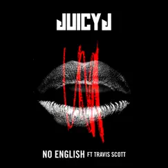 No English (feat. Travis Scott) Song Lyrics