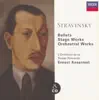 Stravinsky: Ballets, Stage Works, Orchestral Works album lyrics, reviews, download