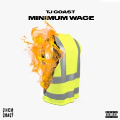 Minimum Wage - Single by TJ Coast album reviews, ratings, credits