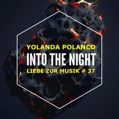 Into the Night - Single by Yolanda Polanco album reviews, ratings, credits