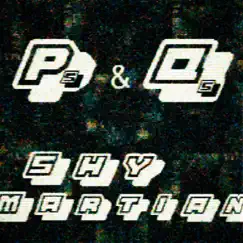 P's & Q's - Single by Shy Martian album reviews, ratings, credits