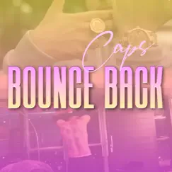 Bounce Back - Single by Caps album reviews, ratings, credits