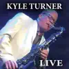 Kyle Turner (Live) album lyrics, reviews, download