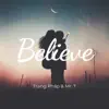 Believe - Single album lyrics, reviews, download
