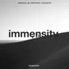 Immensity - Single album lyrics, reviews, download
