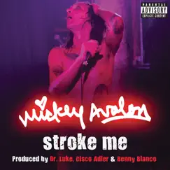 Stroke Me - Single by Mickey Avalon album reviews, ratings, credits