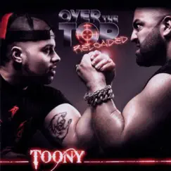 Over The Top Reloaded (feat. Kollegah & Sahin) by Toony album reviews, ratings, credits