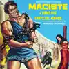 Maciste l'uomo più forte del mondo (Original Motion Picture Soundtrack) album lyrics, reviews, download