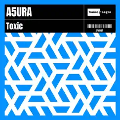 Toxic - Single by A5ura album reviews, ratings, credits