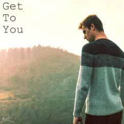 Get To You - Single by Oliver Kuppek album reviews, ratings, credits