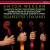 Webern: Complete Music for String Quartet album lyrics, reviews, download