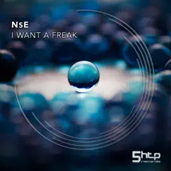 I Want a Freak - Single by NSE album reviews, ratings, credits