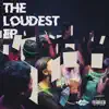 The Loudest Ep album lyrics, reviews, download