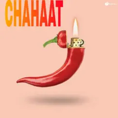 Chahaat 2021 - Single by Pyro Hiphop & Lil Deep album reviews, ratings, credits