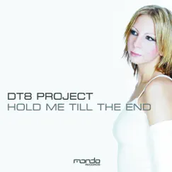 Hold Me Till The End (DT8 Unplugged) Song Lyrics