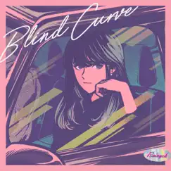 Blind Curve Song Lyrics