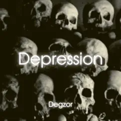 Depression - Single by Degzor album reviews, ratings, credits