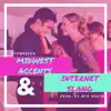 Midwest Accents & Internet Slang - EP album lyrics, reviews, download