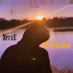 Crystallize - Single by Xerxe album reviews, ratings, credits