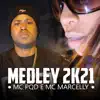 Medley 2K21 - EP album lyrics, reviews, download