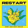 Restart (feat. Swings & Skinny Brown) - Single album lyrics, reviews, download
