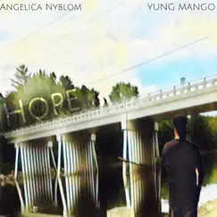 Hope - Single by Angelica Nyblom & Yung Mango album reviews, ratings, credits
