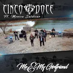 Me and My Girlfriend (feat. Mónica Saldivar) - Single by Cinco Doce album reviews, ratings, credits