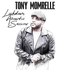 Lockdown Acoustic Sessions - EP by Tony Momrelle album reviews, ratings, credits