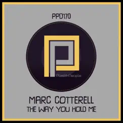 The Way You Hold Me - Single by Marc Cotterell album reviews, ratings, credits