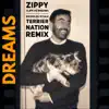 Dreams (Terrier Nation Remix) [feat. Zippy Clips] - Single album lyrics, reviews, download