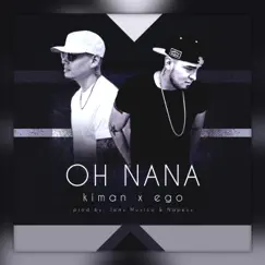 Oh Nana - Single by Kiman album reviews, ratings, credits