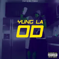 Od - Single by Yung L.A. album reviews, ratings, credits