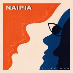 Bluestown - Single by Naipia album reviews, ratings, credits