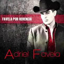 Favela por Herencia by Adriel Favela album reviews, ratings, credits