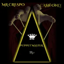 Puppet Master (feat. Katt Coleman) - Single by Mr Crespo & Cash Only album reviews, ratings, credits