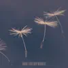 Rain For Dry Wishes - Single album lyrics, reviews, download