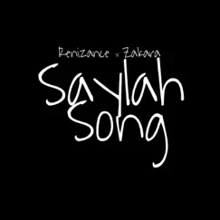 Saylah Song - Single by Renizance & Zakara album reviews, ratings, credits