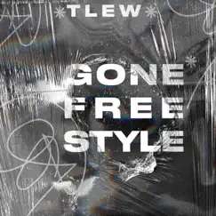 Gone Freestyle - Single by TLew album reviews, ratings, credits