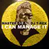 I Can Manage It (Remixes) - EP album lyrics, reviews, download