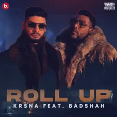 Roll Up (feat. Badshah) Song Lyrics