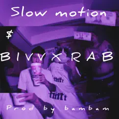 Slow Motion (feat. Blvv) Song Lyrics