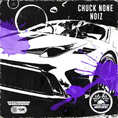 Noiz - Single by Chuck None album reviews, ratings, credits